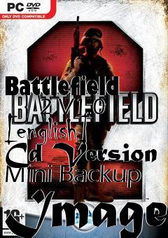 Box art for Battlefield
      2 V1.0 [english] Cd Version Mini Backup Image