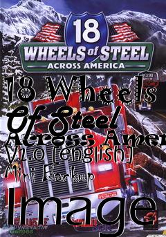 Box art for 18
Wheels Of Steel Across America V1.0 [english] Mini Backup Image