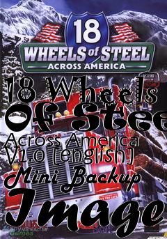 Box art for 18
Wheels Of Steel Across America V1.0 [english] Mini Backup Image