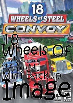 Box art for 18
      Wheels Of Steel: Convoy V1.0 [english] Mini Backup Image