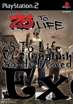 Box art for 25
To Life V1.0 [english] No-dvd/fixed Exe