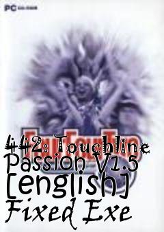 Box art for 442:
Touchline Passion V1.5 [english] Fixed Exe