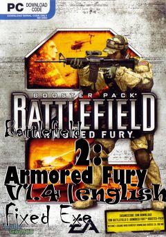 Box art for Battlefield
      2: Armored Fury V1.4 [english] Fixed Exe