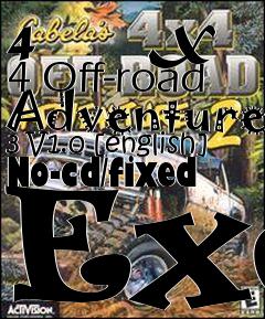 Box art for 4
      X 4 Off-road Adventure 3 V1.0 [english] No-cd/fixed Exe