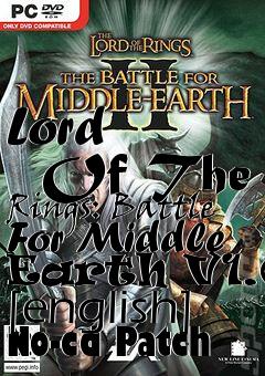 Box art for Lord
      Of The Rings: Battle For Middle Earth V1.03 [english] No-cd Patch