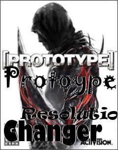 Box art for Protoype
            Resolution Changer