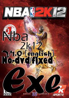 Box art for Nba
            2k12 V1.0 [english] No-dvd/fixed Exe