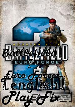 Box art for Battlefield
      2: Euro Forces [english] Play Fix