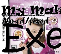 Box art for My
Makeup V1.0 [english/german/french/spanish/italian] No-cd/fixed Exe