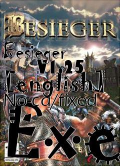 Box art for Besieger
      V1.25 [english] No-cd/fixed Exe