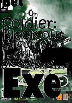 Box art for Bet
            On Soldier: Black-out Saigon V1.0 [english] No-dvd/fixed Exe