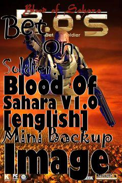 Box art for Bet
            On Soldier: Blood Of Sahara V1.0 [english] Mini Backup Image