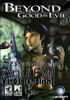 Box art for Beyond
Good And Evil V1.01 [english] Fixed Exe