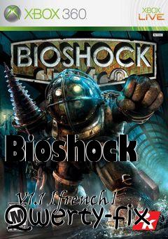 Box art for Bioshock
            V1.1 [french] Qwerty-fix