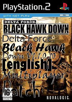 Box art for Delta
Force: Black Hawk Down V1.1.0.10 [english] Multiplayer Patch