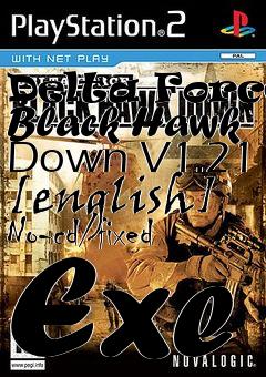 Box art for Delta
Force: Black Hawk Down V1.21 [english] No-cd/fixed Exe