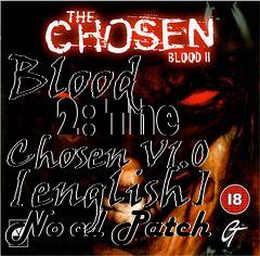 Box art for Blood
      2: The Chosen V1.0 [english] No-cd Patch