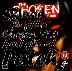 Box art for Blood
      2: The Chosen V1.0 [us] No-cd Patch