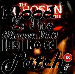 Box art for Blood
      2: The Chosen V1.0 [us] No-cd Patch