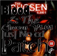 Box art for Blood
      2: The Chosen V1.01 [us] No-cd Patch