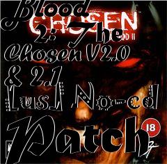 Box art for Blood
      2: The Chosen V2.0 & 2.1 [us] No-cd Patch