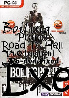 Box art for Boiling
      Point: Road To Hell V1.0 [english] No-dvd/fixed Exe