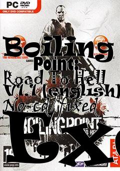 Box art for Boiling
      Point: Road To Hell V1.1 [english] No-cd/fixed Exe