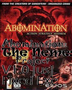 Box art for Abomination: The Nemesis
      Project V1.0 [us] Fixed Exe