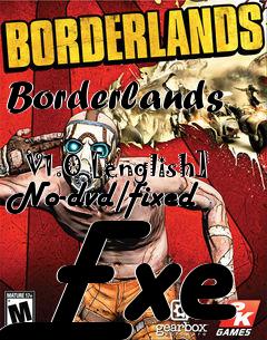 Box art for Borderlands
            V1.0 [english] No-dvd/fixed Exe