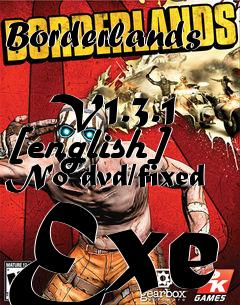 Box art for Borderlands
            V1.3.1 [english] No-dvd/fixed Exe