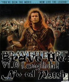 Box art for Brave Heart V1.0
[english] No-cd Patch