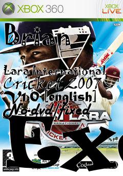 Box art for Brian
            Lara International Cricket 2007 V1.0 [english] No-dvd/fixed Exe