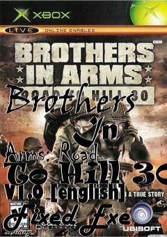 Box art for Brothers
      In Arms: Road To Hill 30 V1.0 [english] Fixed Exe