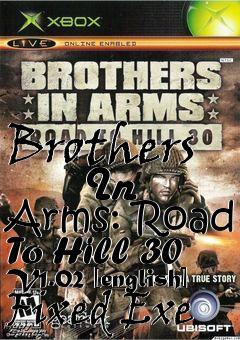 Box art for Brothers
      In Arms: Road To Hill 30 V1.02 [english] Fixed Exe