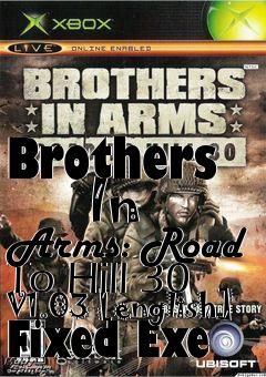 Box art for Brothers
      In Arms: Road To Hill 30 V1.03 [english] Fixed Exe