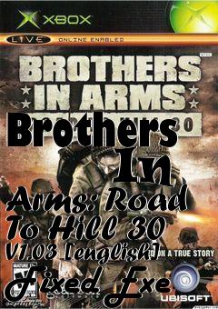 Box art for Brothers
      In Arms: Road To Hill 30 V1.03 [english] Fixed Exe