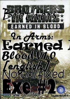 Box art for Brothers
            In Arms: Earned In Blood V1.0 [english] No-cd/fixed Exe #2