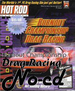 Box art for Burnout
Championship Drag Racing No-cd