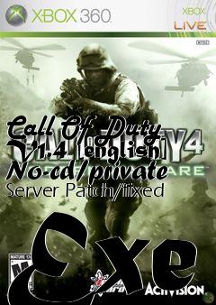 Box art for Call
Of Duty V1.4 [english] No-cd/private Server Patch/fixed Exe