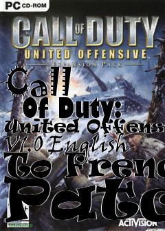 Box art for Call
      Of Duty: United Offensive V1.0 English To French Patch