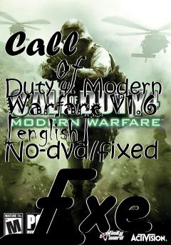 Box art for Call
            Of Duty 4: Modern Warfare V1.6 [english] No-dvd/fixed Exe