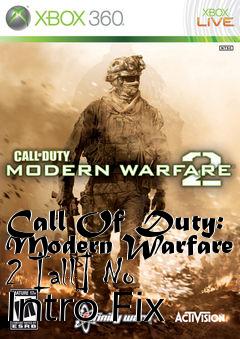 Box art for Call
Of Duty: Modern Warfare 2 [all] No Intro Fix