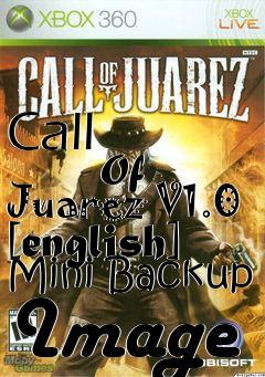 Box art for Call
            Of Juarez V1.0 [english] Mini Backup Image