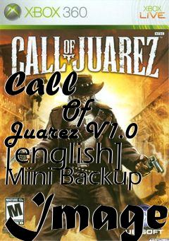 Box art for Call
            Of Juarez V1.0 [english] Mini Backup Image