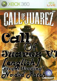 Box art for Call
            Of Juarez V1.0 [english] *proper Working* No-dvd Patch