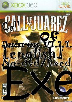Box art for Call
            Of Juarez V1.1.1.0 [english] No-dvd/fixed Exe
