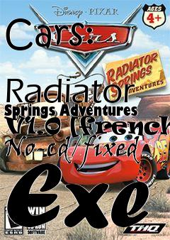 Box art for Cars:
            Radiator Springs Adventures V1.0 [french] No-cd/fixed Exe