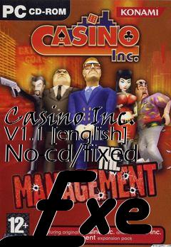 Box art for Casino
Inc. V1.1 [english] No-cd/fixed Exe