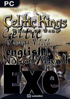 Box art for Celtic
    Kings V1.16 [english] No-cd/fixed Exe