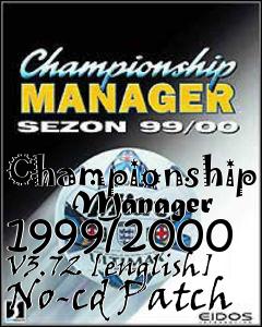 Box art for Championship
      Manager 1999/2000 V3.72 [english] No-cd Patch
